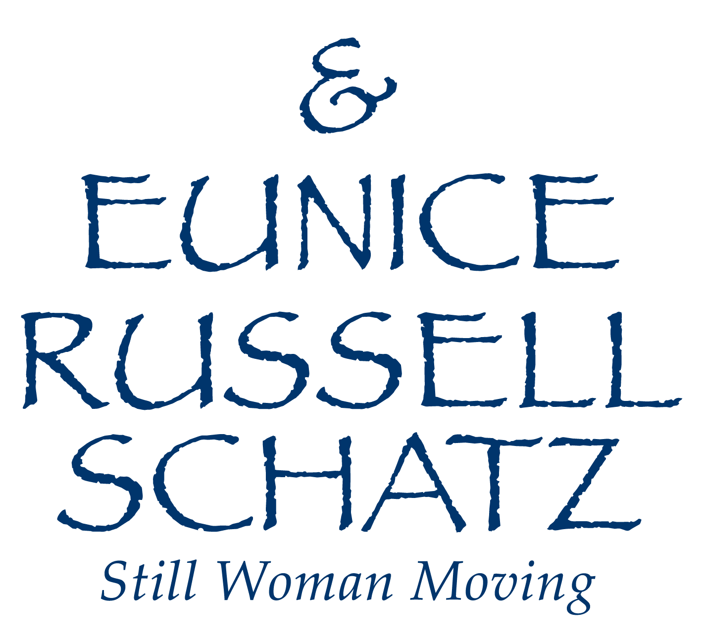 Eunice Russell Schatz - Still Woman Moving